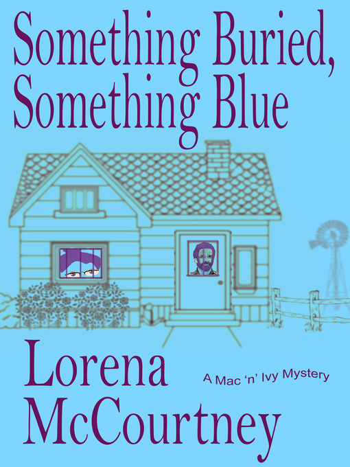 Title details for Something Buried, Something Blue by Lorena McCourtney - Available